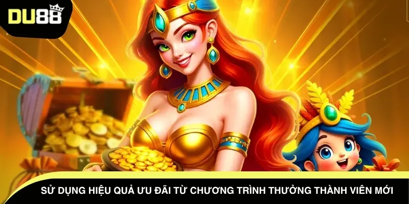 Sử dụng hiệu quả ưu đãi từ chương trình thưởng thành viên mới